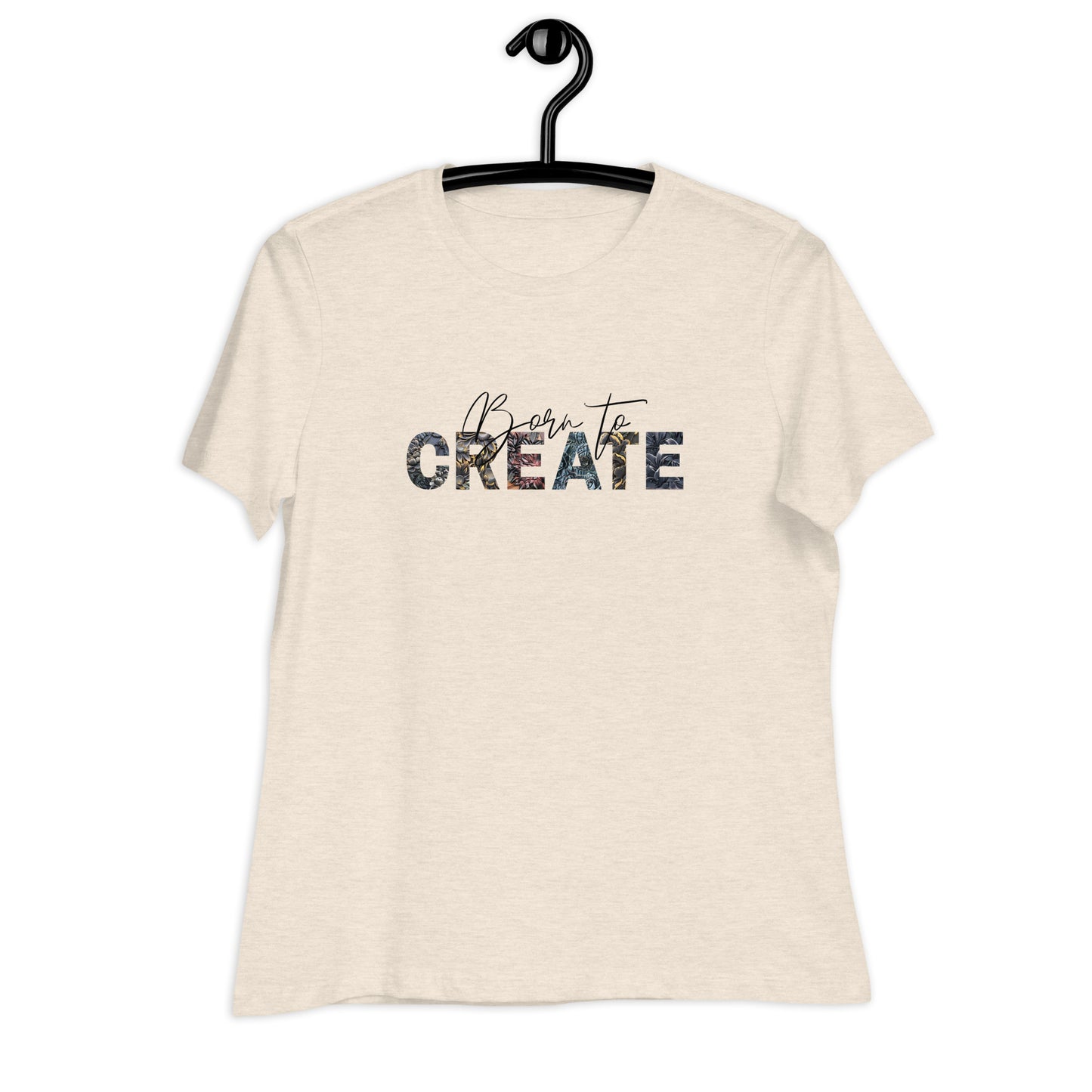 Born to Create - Women's Relaxed T-Shirt